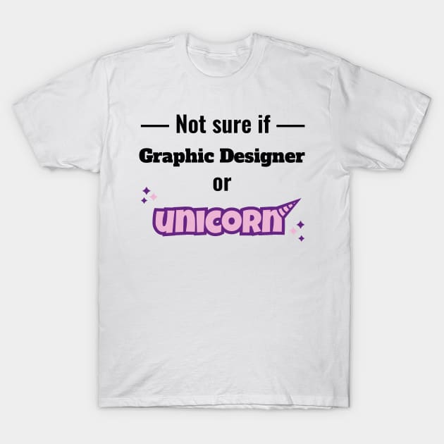 Graphic designer unicorn T-Shirt by GraphicDesigner